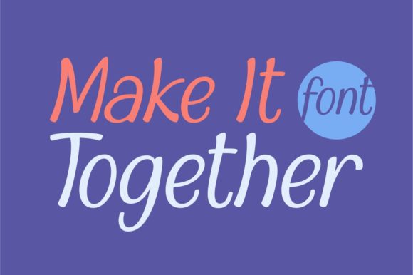 Make It Together: A Designer’s Review of This Elegant Script Font