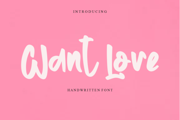 Want Love: A Handwritten Font for Editorial Design